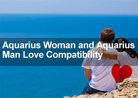 aquarius man and aquarius woman dating